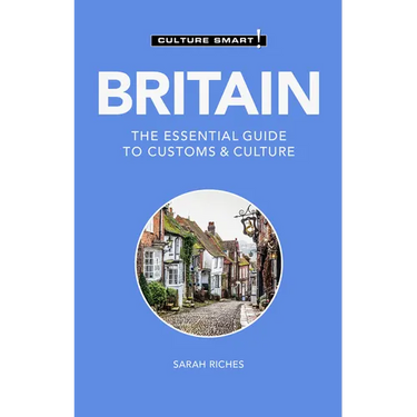 Britain - Culture Smart!: The Essential Guide to Customs & Culture