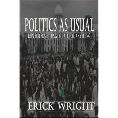 Politics as Usual: Run for Something or Fall for Anything