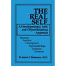 The Real Self: A Developmental, Self And Object Relations Approach