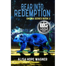 Bear into Redemption