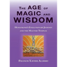 The Age of Magic and Wisdom