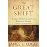 The Great Shift: Encountering God in Biblical Times