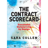 The Contract Scorecard: Successful Outsourcing by Design