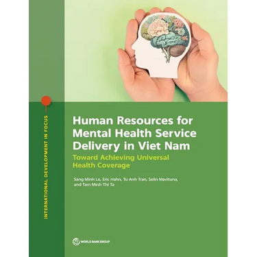 Human Resources for Mental Health Service Delivery in Viet Nam: Toward Achieving Universal Health Coverage