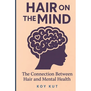 Hair on the Mind: The Connection Between Hair and Mental Health