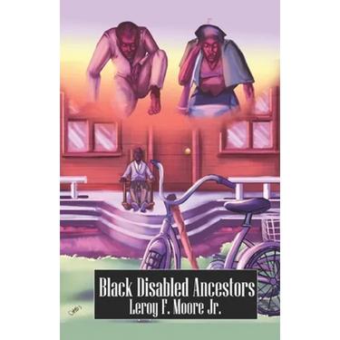 Black Disabled Ancestors