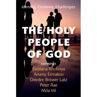 The Holy People of God: Identity, Contexts, Challenges