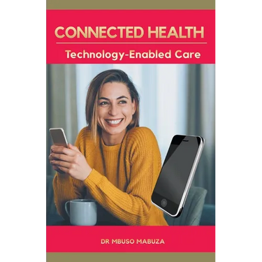 Connected Health: Technology-Enabled Care