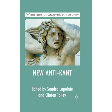 The New Anti-Kant