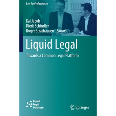 Liquid Legal: Towards a Common Legal Platform