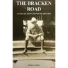 The Bracken Road: A Collection of Poems 2001-2021