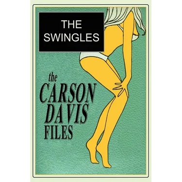 The Carson Davis Files: The Swingles
