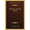 Vibration And Life (1912)