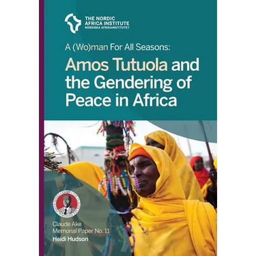 A (Wo)man for all seasons: Amos Tutuola and the Gendering of Peace in Africa