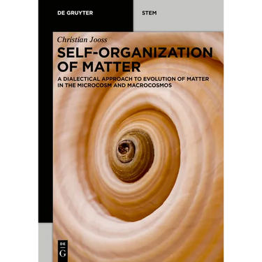 Self-Organization of Matter: A Dialectical Approach to Evolution of Matter in the Microcosm and Macrocosmos