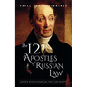 The 12 Apostles of Russian Law: Lawyers who changed law, state and society