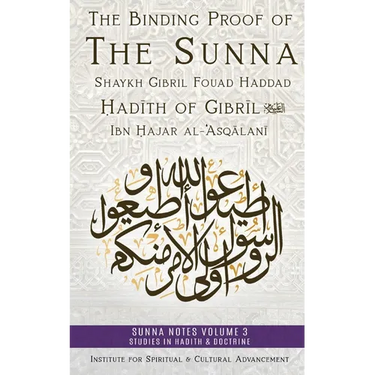 The Binding Proof of the Sunna: Nukhbat al-Fikar