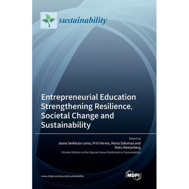 Entrepreneurial Education Strengthening Resilience, Societal Change and Sustainability