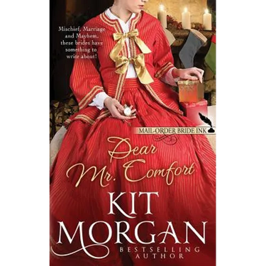 Mail-Order Bride Ink: Dear Mr. Comfort