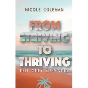 From Striving to Thriving