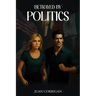 Betrayed By Politics