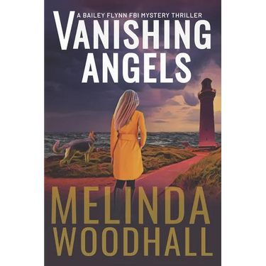 Vanishing Angels: A Bailey Flynn FBI Mystery Thriller Book One
