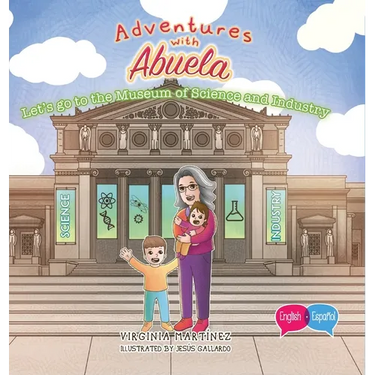 Adventures with Abuela: Let's go the Museum of Science and Industry