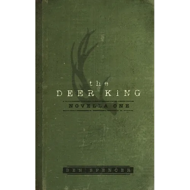 The Deer King: Novella One