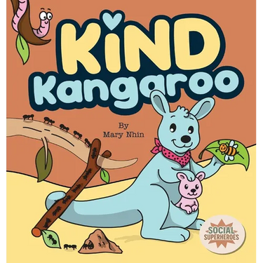 Kind Kangaroo: A Rhyming Tale of the G.I.F.T. of Kindness