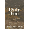 Only You