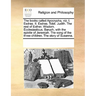 The Books Called Apocrypha, Viz. I. Esdras. II. Esdras. Tobit. Judith. the Rest of Esther. Wisdom. Ecclesiasticus. Baruch, with the Epistle of Jeremia