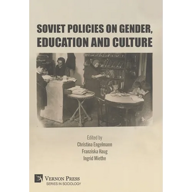 Soviet Policies on Gender, Education and Culture