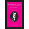Friedrich Nietzsche and the Politics of the Soul: A Study of Heroic Individualism
