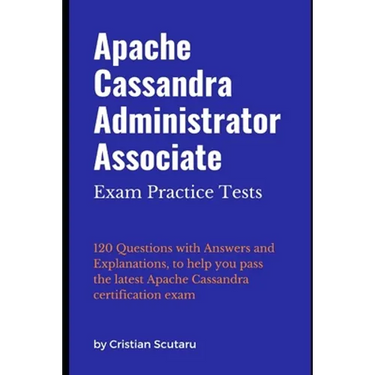 Apache Cassandra Administrator Associate: Exam Practice Tests