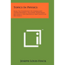 Topics In Physics: From The Standpoint Of Generalized Thermodynamics, Including Newtonian Mechanics, Electrostatics, And Statistical Mechanics