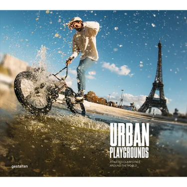 Urban Playgrounds: Skateboarding and Urban Sports Around the World