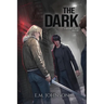 The Dark: A Division 53 Novel Book One