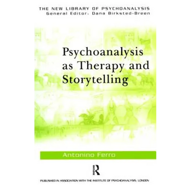 Psychoanalysis as Therapy and Storytelling