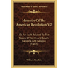Memoirs Of The American Revolution V2: So Far As It Related To The States Of North And South Carolina And Georgia (1802)