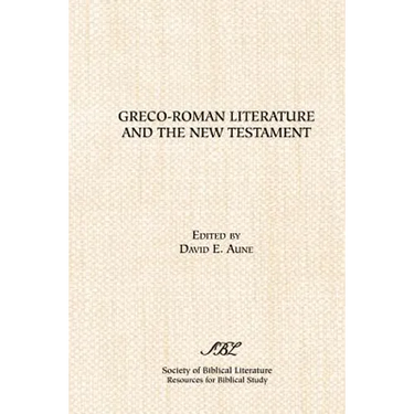 Greco-Roman Literature and the New Testament: Selected Forms and Genres