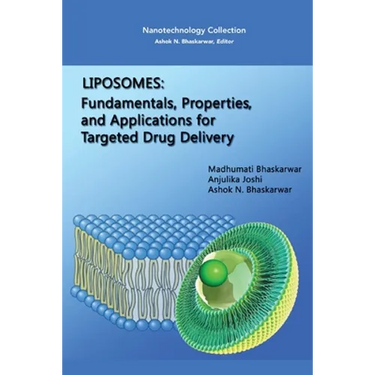 Liposomes: Fundamentals, Properties, and Applications for Targeted Drug Delivery