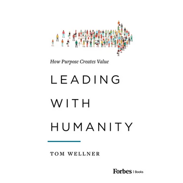 Leading with Humanity: How Purpose Creates Value