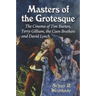 Masters of the Grotesque: The Cinema of Tim Burton, Terry Gilliam, the Coen Brothers and David Lynch
