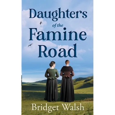 Daughters of the Famine Road