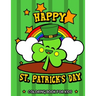 Happy St. Patrick's Day Coloring Book for Kids: Cute St. Patrick's Day Children's Book Lucky Clovers, Funny Leprechauns, & Shamrocks Fun Coloring Book