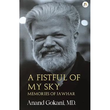 A Fistful of My Sky - Memories of Jawahar