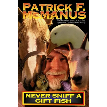 Never Sniff a Gift Fish