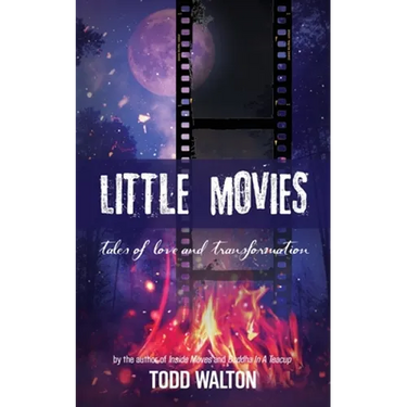 Little Movies: tales of love and transformation