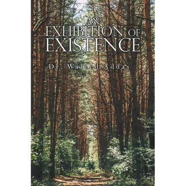 An Exhibition of Existence