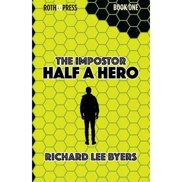 The Impostor: Half a Hero